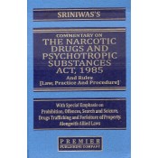 Sriniwas's Commentary on The Narcotic Drugs and Psychotropic Substances Act, 1985 and Rules [Law, Practice & Procedure] [HB] by Premier Publishing Company